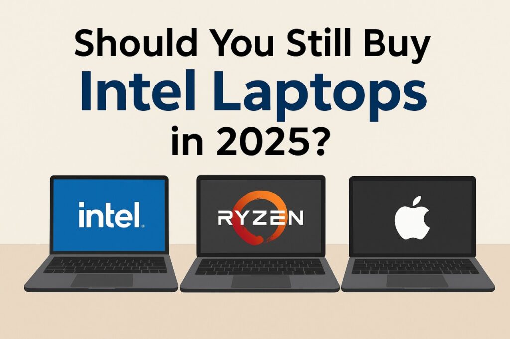 Modern Intel laptops in 2025 showcasing performance, efficiency, and compatibility comparison