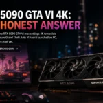 RTX 5090 GTA VI 4K: The Honest Answer in July 2026